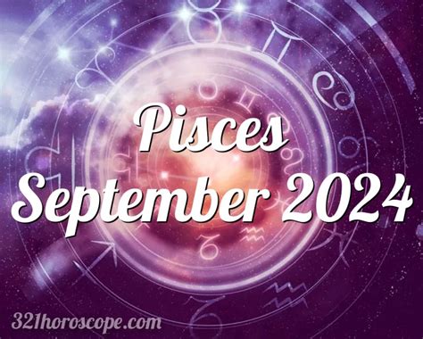 Pisces September 2024 Horoscope: Read Your Monthly Predictions.
